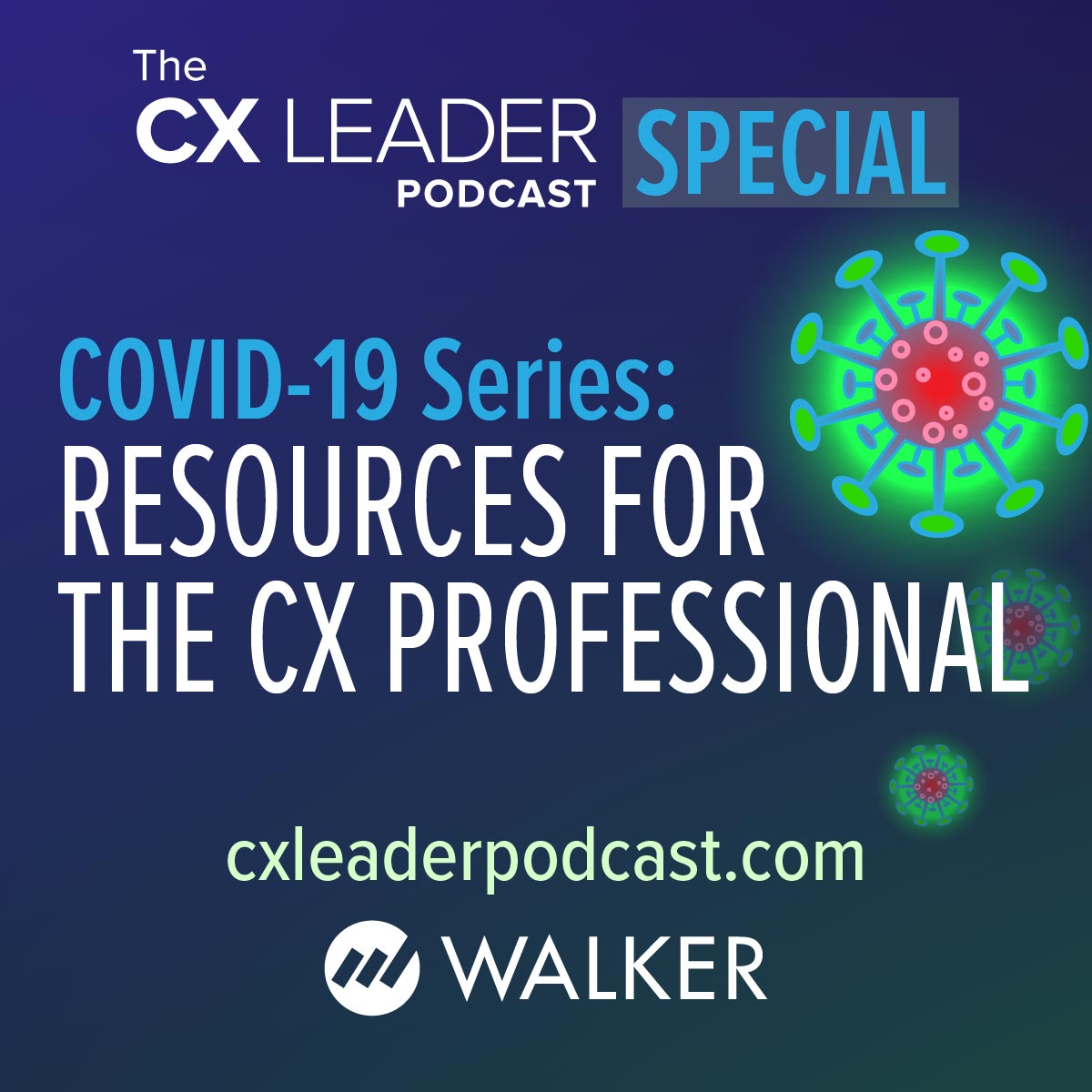 COVID-19 Series: Resources for CX Professionals
