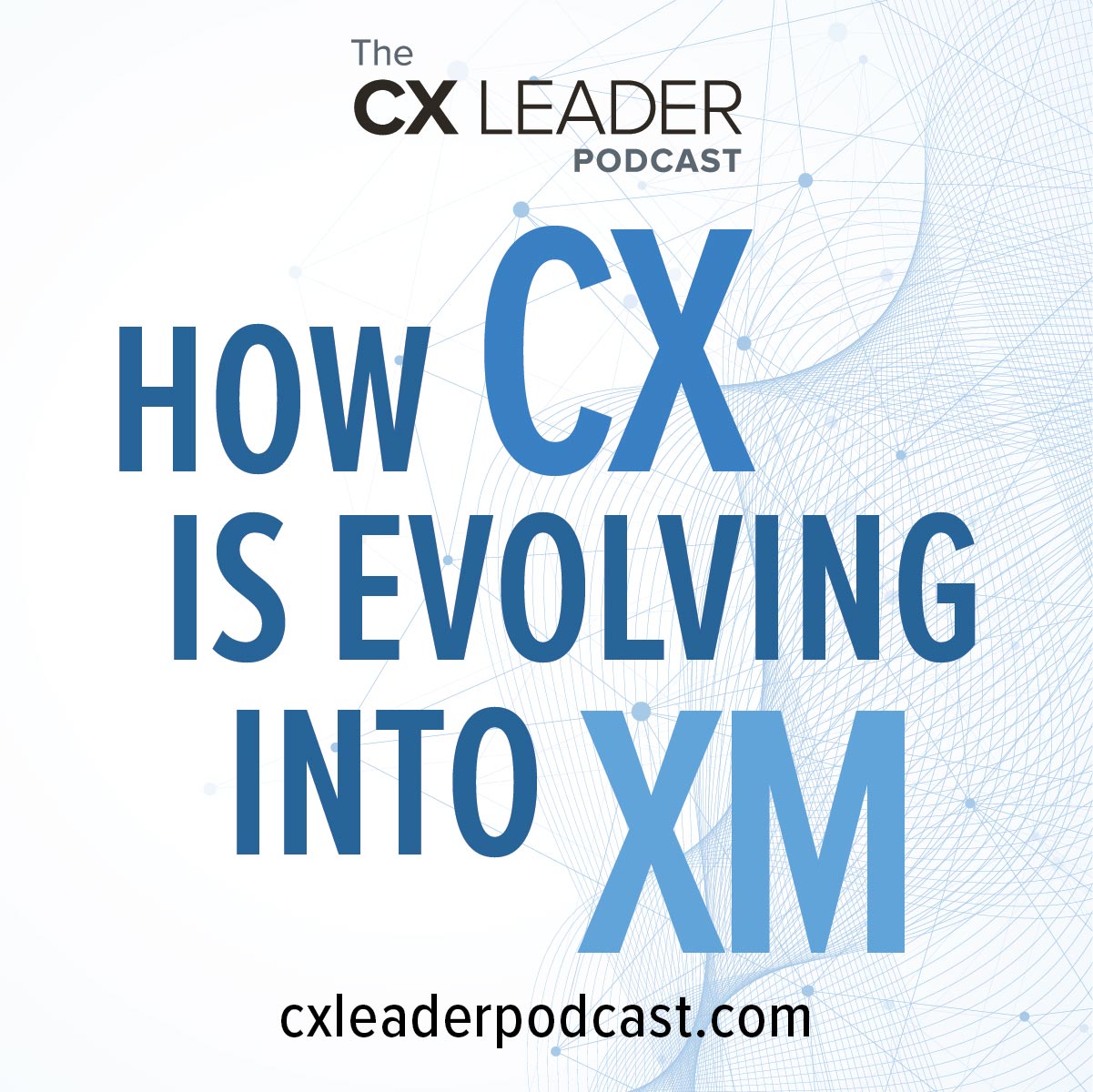 How CX is evolving into XM